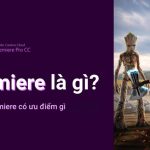 Adobe Premiere là gì