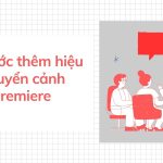 Các bước thêm hiệu ứng chuyển cảnh trong Premiere