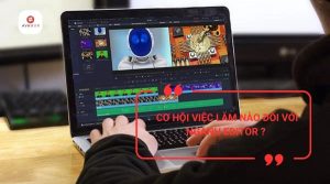 cơ hội việc làm nào đối với ngành editor